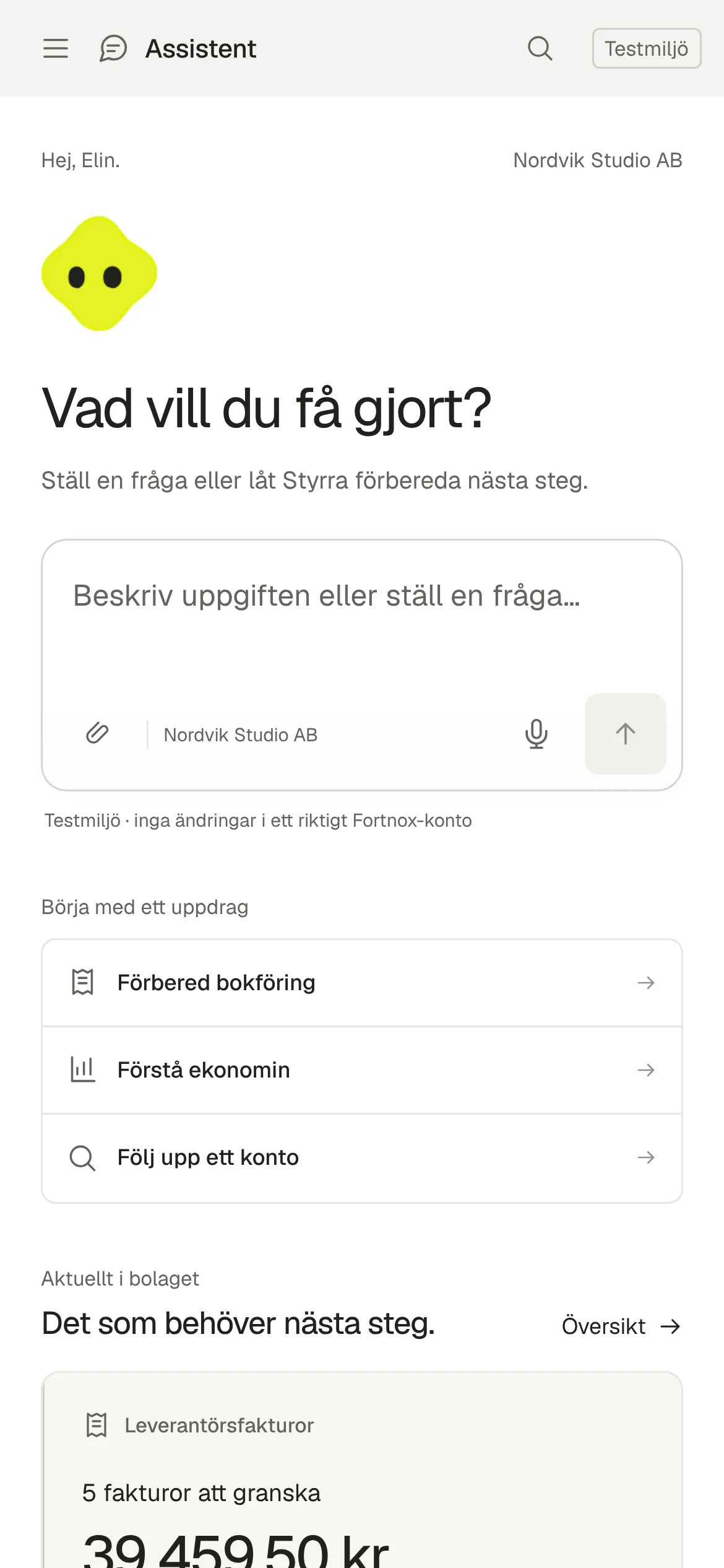 Assistenten: Börja med en fråga eller ett uppdrag i Styrra.